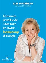 E-Book (epub) Comment prendre de l'age tout en ayant beaucoup d'energie von Lise Bourbeau