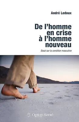E-Book (pdf) De l'homme en crise à l'homme nouveau : essai sur la condition masculine von Ledoux Andre Ledoux