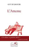 E-Book (epub) L'Attente von D'Amours Guy D'Amours