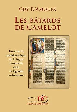 E-Book (epub) Les bâtards de Camelot von D'Amours Guy D'Amours