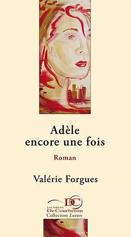 E-Book (epub) Adèle encore une fois von Forgues Valerie Forgues