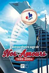 E-Book (epub) L'extraordinaire saga de nos amours 1969-2004 von Jonah Keri Jonah Keri