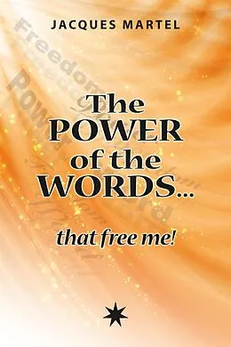 E-Book (epub) power of the words... that free me! von Martel Jacques Martel