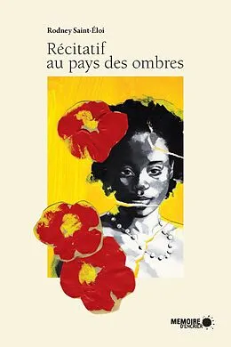 E-Book (epub) Recitatif au pays des ombres von Saint-Eloi Rodney Saint-Eloi
