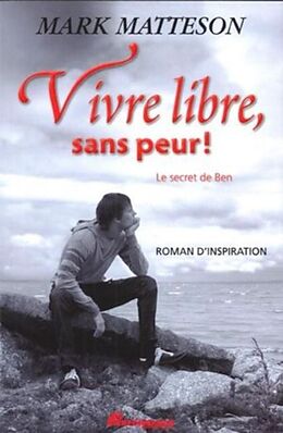 eBook (epub) Vivre libre, sans peur ! : Le secret de Ben de 