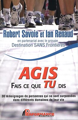 eBook (epub) Agis, fais ce que tu dis de Robert Savoie Robert Savoie