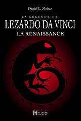 E-Book (epub) La légende de LEZARDO DA VINCI, Tome I von Moisan Daniel L. Moisan