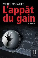 ePUB L'appât du gain von Descarries Michel Descarries