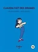 Kartonierter Einband Claudia Fait Des Drames von Claudia Larochelle