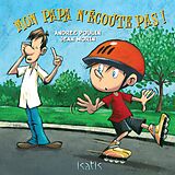 eBook (pdf) Mon papa n'écoute pas ! de Poulin Andree Poulin