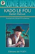 E-Book (pdf) Kado le fou von Mativat Daniel Mativat