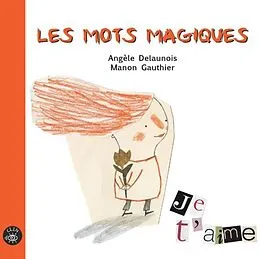 E-Book (pdf) Les mots magiques von Angele Delaunois