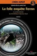 E-Book (pdf) La folle enquete Ferron von Genevieve Lamothe