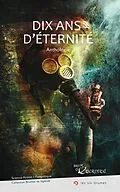 E-Book (epub) Dix ans d'éternité von April Jean-Pierre April