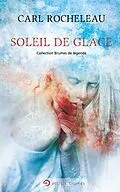 E-Book (epub) Soleil de glace von Rocheleau Carl Rocheleau