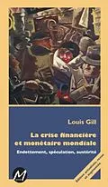 E-Book (pdf) La crise financiere et monetaire mondiale von Louis Gill Louis Gill