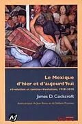 E-Book (pdf) Le Mexique d'hier et d'aujourd'hui von James D. Crokcroft James D. Crokcroft