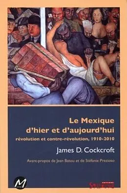 E-Book (pdf) Le Mexique d'hier et d'aujourd'hui von James D. Crokcroft James D. Crokcroft