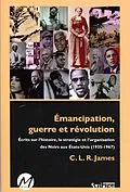 E-Book (pdf) Emancipation, guerre et revolution von C.L.R. James C.L.R. James