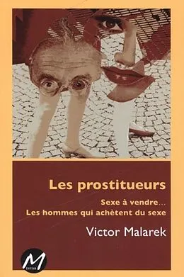 PDF Les prostitueurs von Victor Malarek Victor Malarek