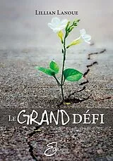 E-Book (epub) Le Grand Defi von Lanoue Lillian Lanoue