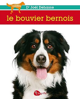 eBook (epub) Le bouvier bernois de Dehasse Joel Dehasse