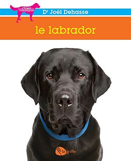 eBook (epub) Le labrador de Dehasse Joel Dehasse