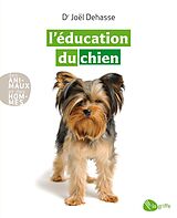 eBook (epub) L'éducation du chien de Dehasse Joel Dehasse