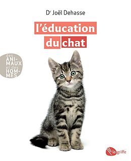 eBook (epub) L'éducation du chat de Dehasse Joel Dehasse