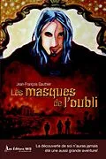 E-Book (pdf) Les masques de l'oubli von Jean-Francois Gauthier Jean-Francois Gauthier
