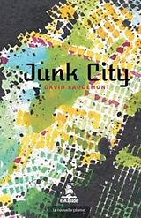 Couverture cartonnée Junk City de David Baudemont