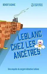 E-Book (epub) Leblanc chez les ancetres von Benoit Gignac
