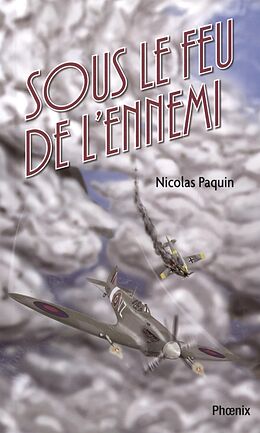 eBook (epub) Les volontaires 01 : Sous le feu de l'ennemi de Nicolas Paquin Nicolas Paquin