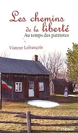 E-Book (epub) Les chemins de la liberte von Viateur Lefrancois Viateur Lefrancois