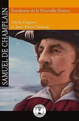 E-Book (epub) Samuel de Champlain von Gagnon Cecile Gagnon