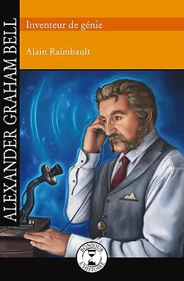 E-Book (epub) Alexander Graham Bell von Raimbault Alain Raimbault
