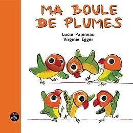 E-Book (pdf) Ma boule de plumes von Papineau Lucie Papineau