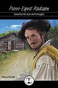E-Book (epub) Pierre-Esprit Radisson von Plouffe Manon Plouffe