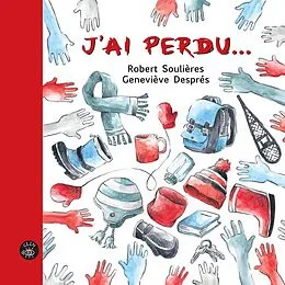 E-Book (pdf) J'ai perdu von Soulieres Robert Soulieres