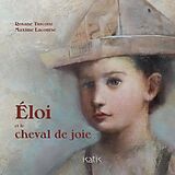 eBook (pdf) Éloi et le cheval de joie de Turcotte Roxanne Turcotte