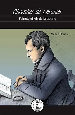 E-Book (epub) Chevalier de Lorimier von Plouffe Manon Plouffe