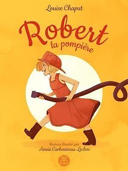 eBook (epub) Robert la pompière de Chaput Louise