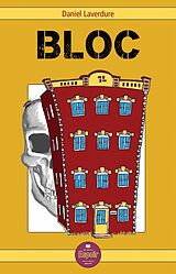 eBook (epub) BLOC de Laverdure Daniel Laverdure