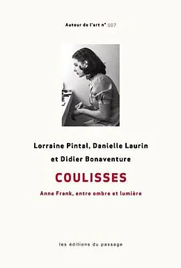 E-Book (pdf) Coulisses. von Lorraine Pintal Lorraine Pintal, Danielle Laurin Danielle Laurin
