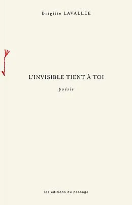 E-Book (pdf) L'invisible tient à toi von Lavallee Brigitte Lavallee