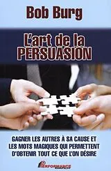 E-Book (pdf) L'art de la persuasion von Bob Burg Bob Burg