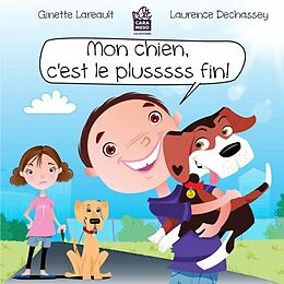 E-Book (pdf) Mon chien, c'est le plusssss fin! von Lareault Ginette Lareault