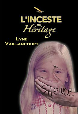 eBook (epub) L'inceste en heritage de Vaillancourt Lyne Vaillancourt