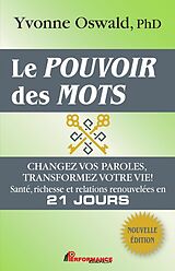 eBook (epub) Le pouvoir des mots : Changez vos paroles, transformez votre vie! de Oswald Yvonne Oswald