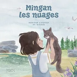 E-Book (pdf) Mingan les nuages von Arsenault Marie-Andree Arsenault